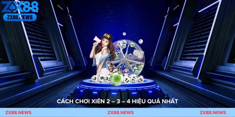 Hướng dẫn cách chơi Xiên 2 3 4 hiệu quả cho người mới bắt đầu