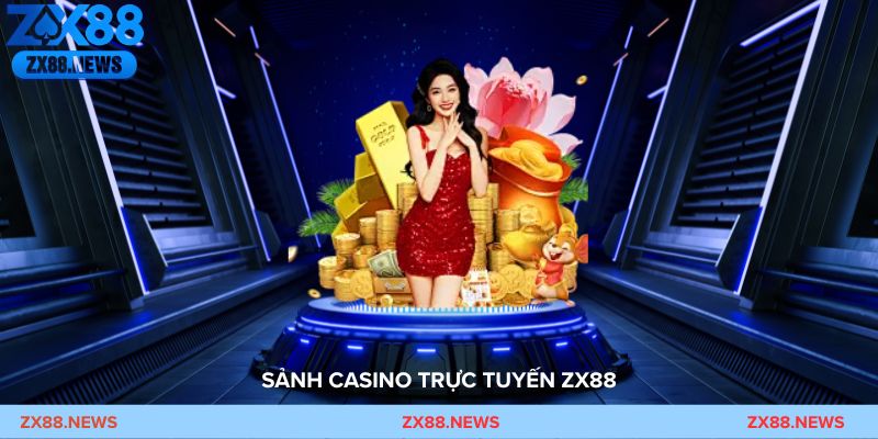 Sảnh casino trực tuyến ZX88 với dealer chuyên nghiệp và bàn cược HD