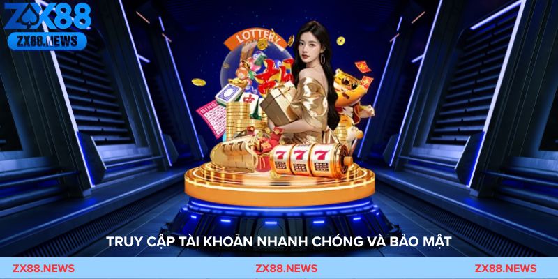 Đăng nhập ZX88 – Truy cập tài khoản nhanh chóng và bảo mật