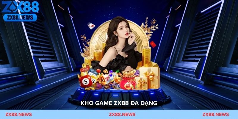 Hệ sinh thái game ZX88 gồm casino live, slot, bắn cá, game bài và mini game
