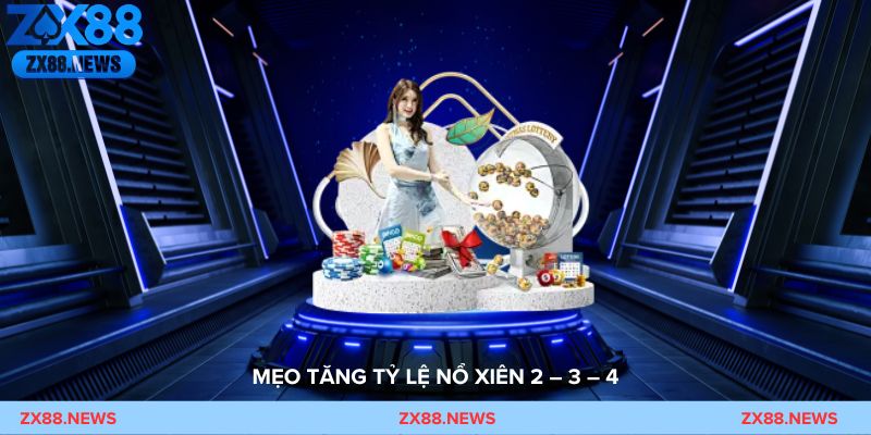 Mẹo chọn số khi chơi Xiên 2 3 4 để tăng tỷ lệ thắng