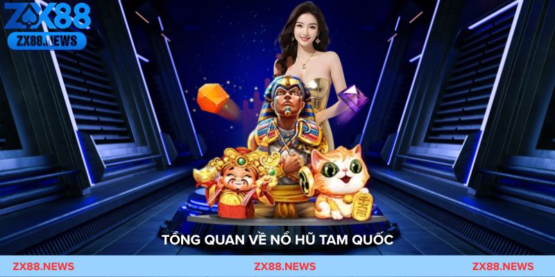 Giao diện Nổ Hũ Tam Quốc với các chiến tướng và vòng quay cổ phong