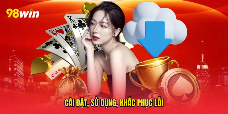 Cài Đặt, Sử Dụng, Khắc Phục Lỗi
